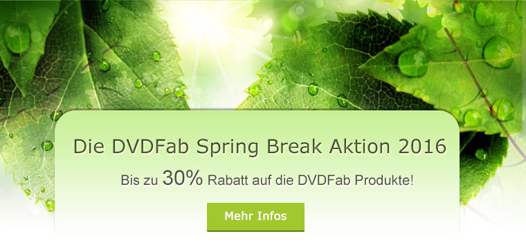 DVDFab Spring Break Aktion 2016